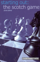 Starting_Out_The_Scotch_Game_Starting_Out_Everyman_Chess_PDFDrive.pdf